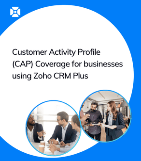Customer Activity Profile (CAP) coverage for businesses using Zoho CRM Plus